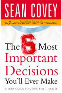 6 Most Important Decisions You'll Ever Make