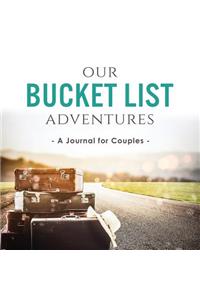 Our Bucket List Adventures