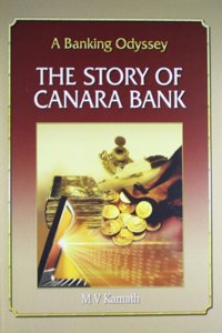 A Banking Odyssey The Story of Canara Bank