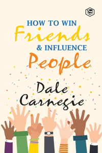 How to Win Frieds & Influence People