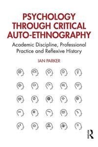 Psychology through Critical Auto-Ethnography