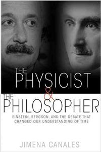 The Physicist and the Philosopher