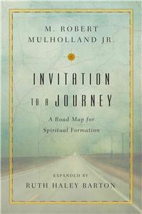 Invitation to a Journey – A Road Map for Spiritual Formation