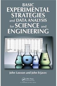 Basic Experimental Strategies and Data Analysis for Science and Engineering