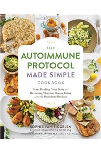 Autoimmune Protocol Made Simple Cookbook