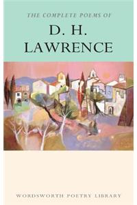 Complete Poems of D.H. Lawrence