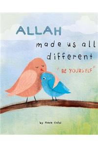 Allah made us all different