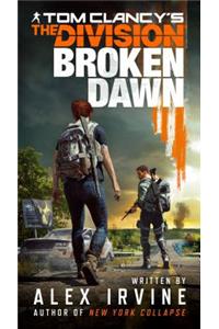 Tom Clancy's the Division: Broken Dawn