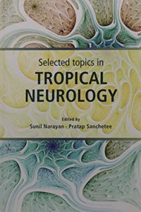 Selected Topics in Tropical Neurology