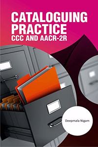 Cataloguing Practice CCC and Aacr2r