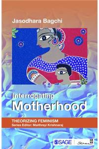 Interrogating Motherhood