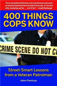400 Things Cops Know