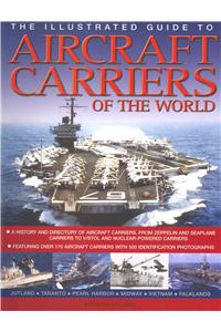 Illustrated Guide to Aircraft Carriers of the World