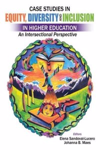Case Studies in Equity, Diversity & Inclusion in Higher Education