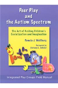 Peer Play and the Autism Spectrum