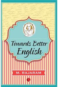 Towards Better English