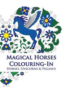 Magical Horses Colouring-In (coloring book)