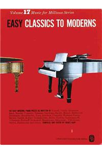 Easy Classics To Moderns (Music for Millions 17)
