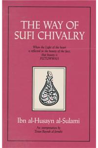 The Way of Sufi Chivalry