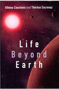 Life Beyond Earth