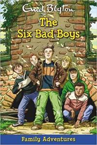 Family Adventure Series : The Six Bad Boys