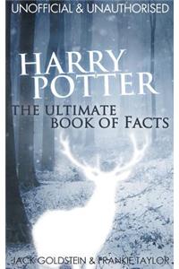 Harry Potter: The Ultimate Book of Facts