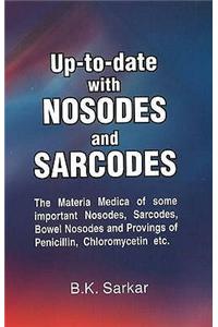 Up-to-Date with Nosodes & Sarcodes