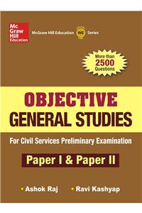 2500 Plus Objective Questions: General Studies Paper I & II