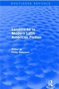 Landmarks in Modern Latin American Fiction (Routledge Revivals)