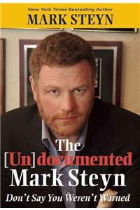 (Un)Documented Mark Steyn: Don't Say You Weren't Warned
