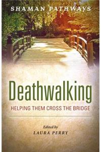 Shaman Pathways - Deathwalking