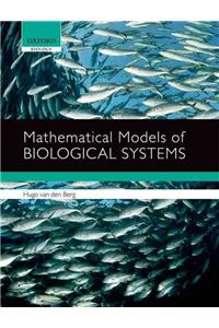 Mathematical Models of Biological Systems