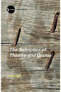 Semiotics of Theatre and Drama