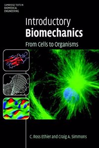 Intoductory Biomechanics: From Cells To Organisms Pb