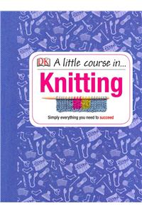 A Little Course in Knitting