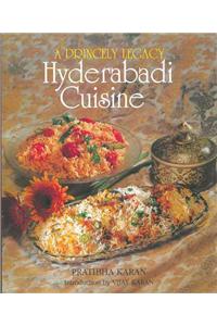 Princely Legacy Hyderabadi Cuisine
