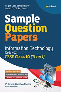 Arihant CBSE Term 1 Information Technology (Code 402) Sample Papers Questions for Class 10 MCQ Books for 2021 (As Per CBSE Sample Papers issued on 2 Sep 2021)