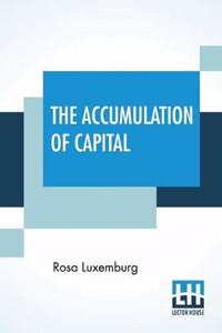The Accumulation Of Capital