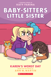 Karen's Worst Day: A Graphic Novel (Baby-Sitters Little Sister #3)