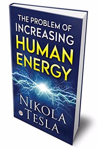 Problem of Increasing Human Energy