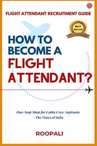 How to become a Flight Attendant?