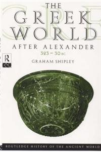 The Greek World After Alexander 323-30 BC