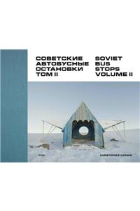 Soviet Bus Stops Volume II