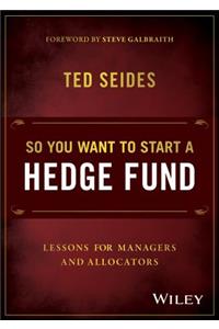 So You Want to Start a Hedge Fund