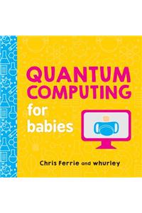 Quantum Computing for Babies