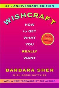 Wishcraft: How to Get What You Really Want