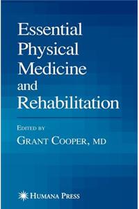 Essential Physical Medicine and Rehabilitation