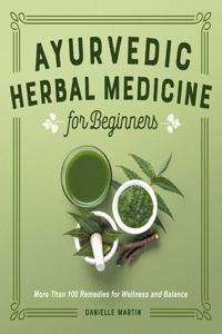 Ayurvedic Herbal Medicine for Beginners