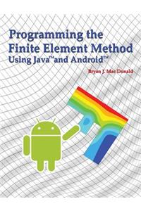 Programming the Finite Element Method in Java and Android