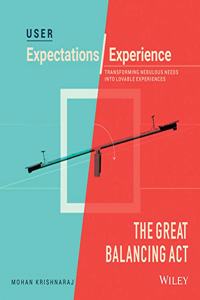 User Expectations/Experience the Great Balancing Act